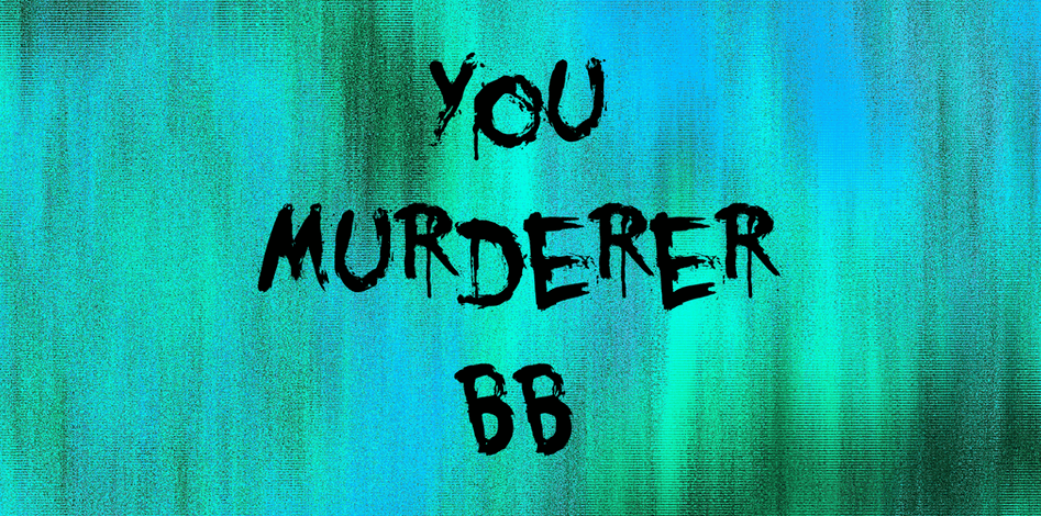 フリーフォント・You Murderer BB